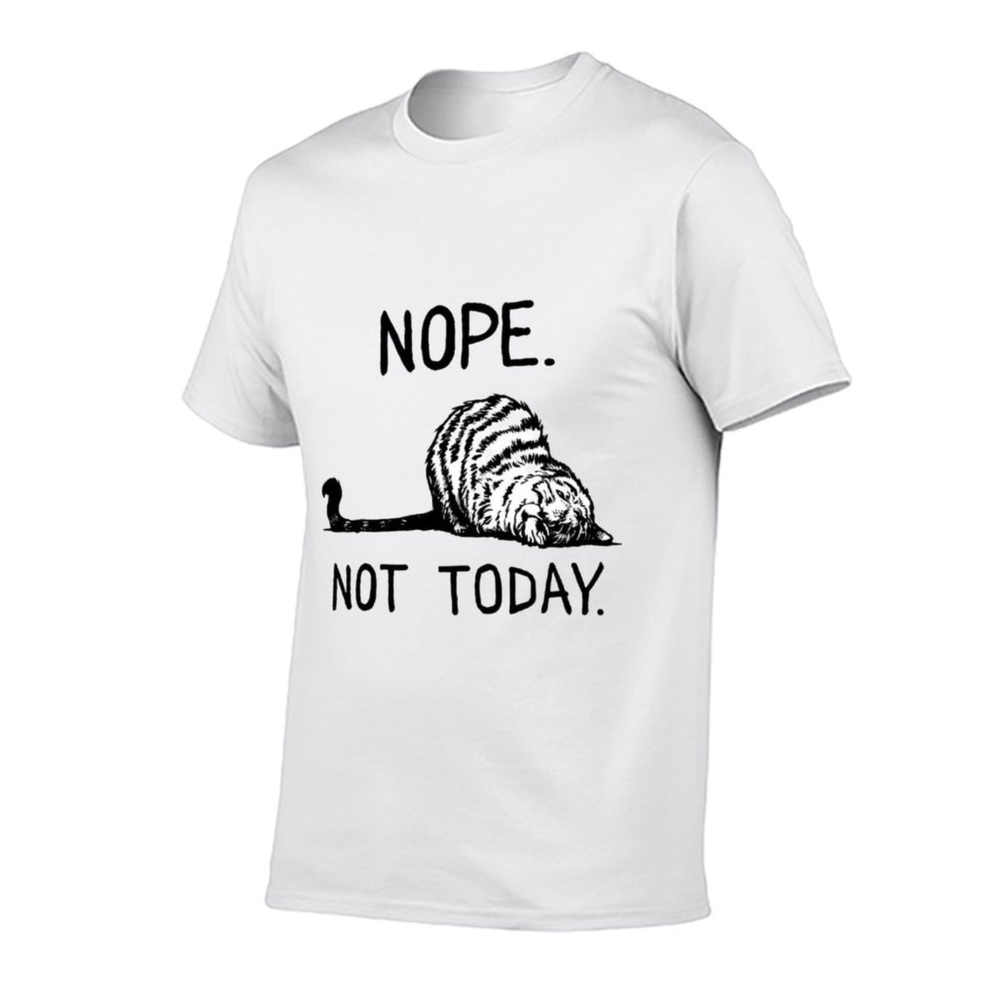 Lazy Cat Nope Not Today Funny Cat Lover Love Cats Funny Cat  Cotton T-Shirt