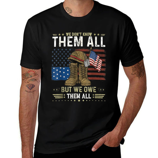 We Owe Them All Partiotic Veterans Day Memorial Day  Trendy Pattern T-Shirt