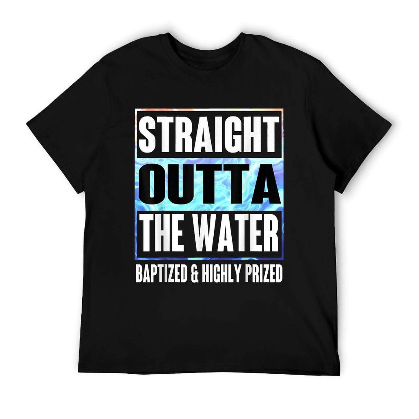 Baptism Shirt Adults Kids Funny Outta Water Gifts Idea T-Shirt