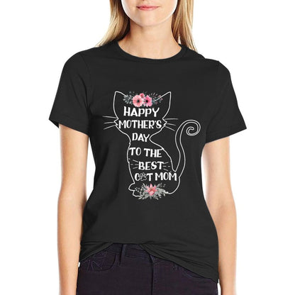 Happy Mother&#39;s Day To The Best Cat Mom Mothers Day Cat Lover T-Shirt