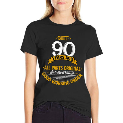 Built 90 Years Ago - Funny 90th Birthday Gift T-Shirt