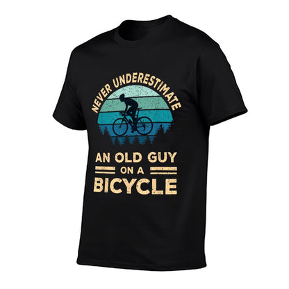 Never Underestimate An Old Guy On A Bicycle Funny Cycling T-Shirt