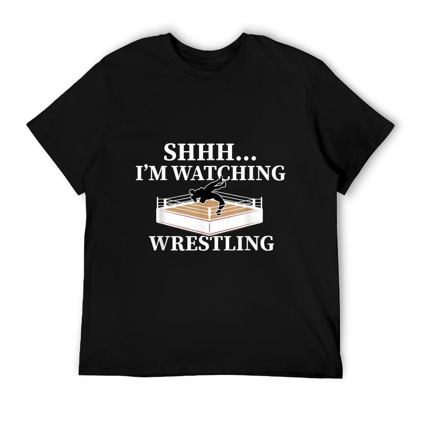 Shhh I&#39;m Watching Wrestling Funny Wrestling Lover Gift T-Shirt