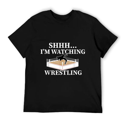 Shhh I&#39;m Watching Wrestling Funny Wrestling Lover Gift T-Shirt