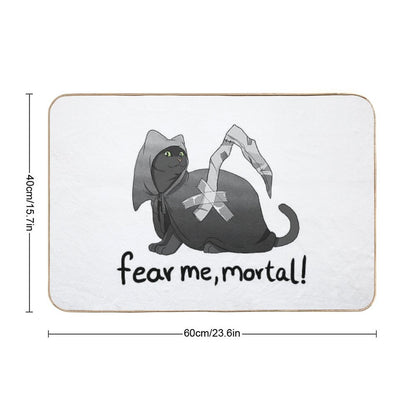Fear Me, Mortal! Bath Mat