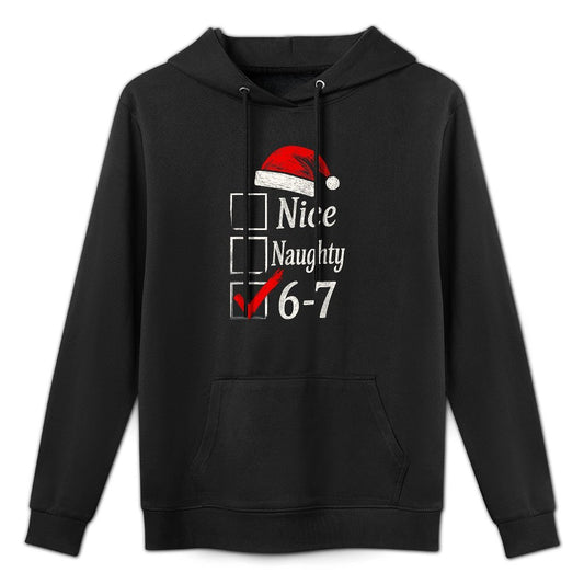 6-7 Meme Nice Naughty 67 Christmas Brain Rot Funny Graphic Machine Washable Hoodie