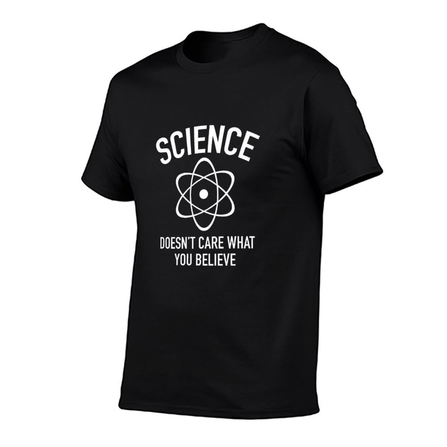 Science Doesn't Care What You Believe In  Wrinkle-resistant T-Shirt