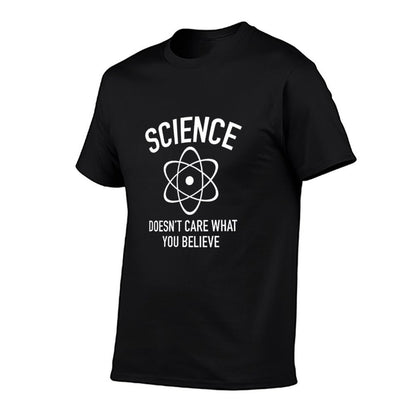 Science Doesn't Care What You Believe In  Wrinkle-resistant T-Shirt
