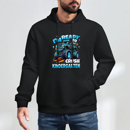 Im Ready To Crush Kindergarten First Day of Boys Unisex Design Hoodie