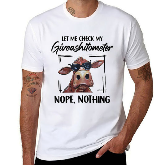 Let Me Check My Giveashitometer Nope Nothing Cow  Quick-drying T-Shirt