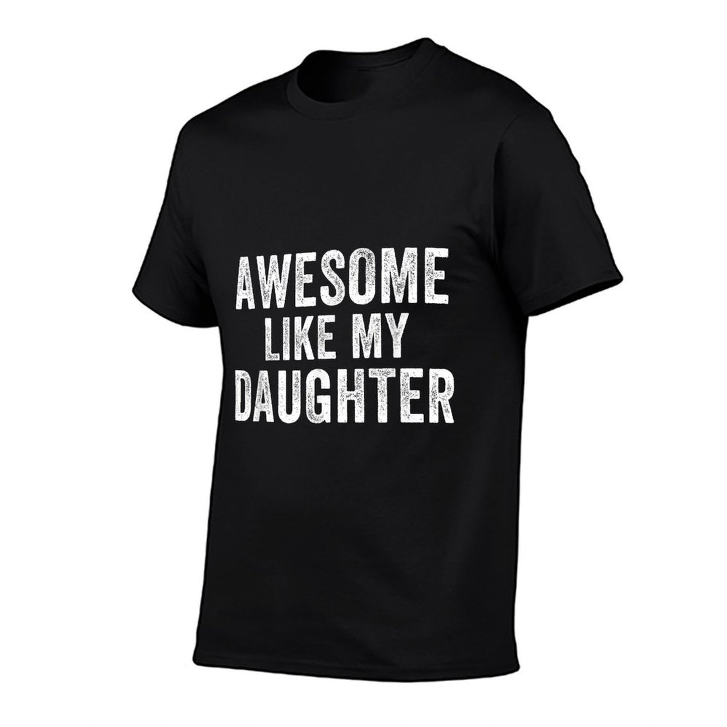 Awesome Like My Daughter Funny Father’s Day Humor Proud Dad  Relaxed-fit T-Shirt