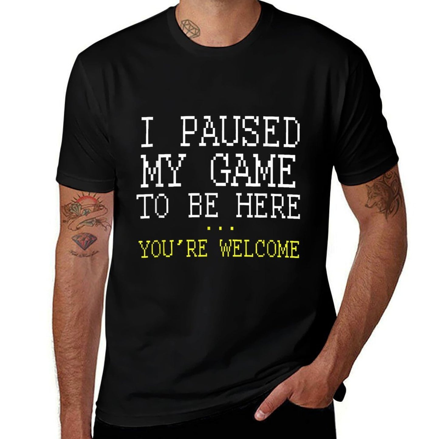 I Paused My Game Youre Welcome Funny Geek Gamer  Summer-ready Fabric T-Shirt