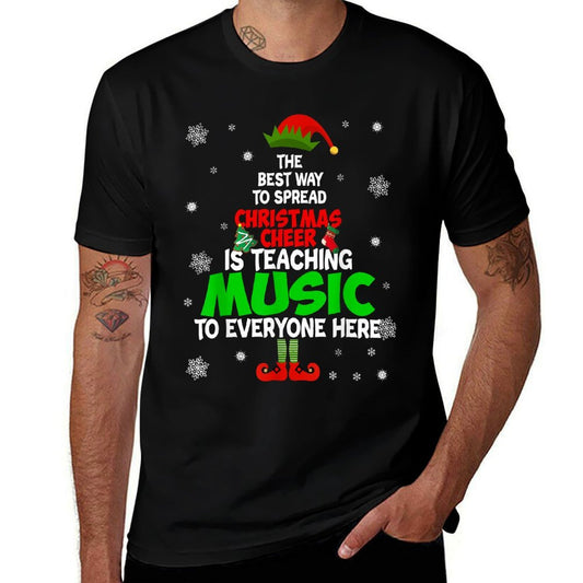 The Best Way To Spread Christmas Cheer Is Teaching Music  Cotton T-Shirt