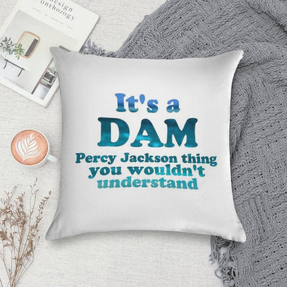 It's A Dam Percy Jackson Thing Blue Sea Writing Soft Washable Throw Pillow