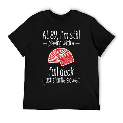 Funny 89th Birthday Gift 89 Year Old Cards T-Shirt