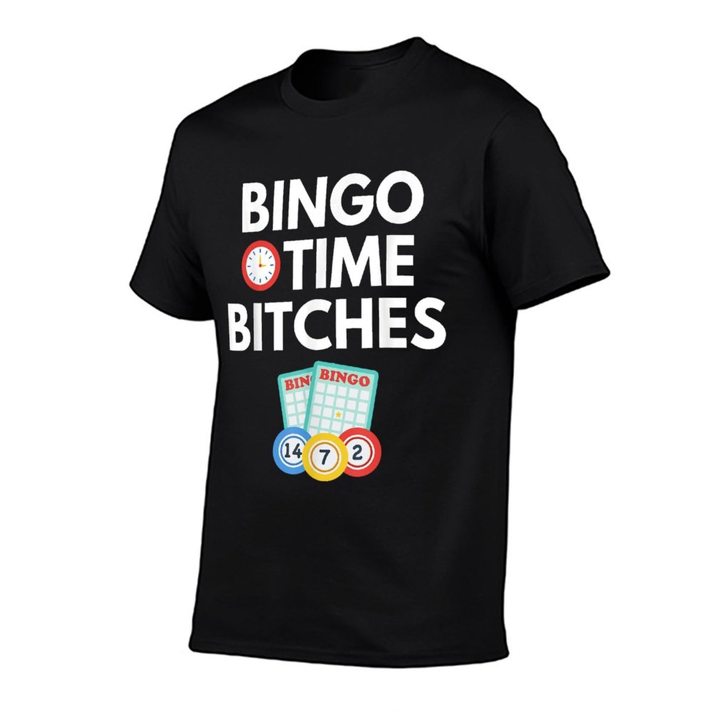Bingo Time Bitches Funny Bingo Player Game Lover Gift Humor T-Shirt