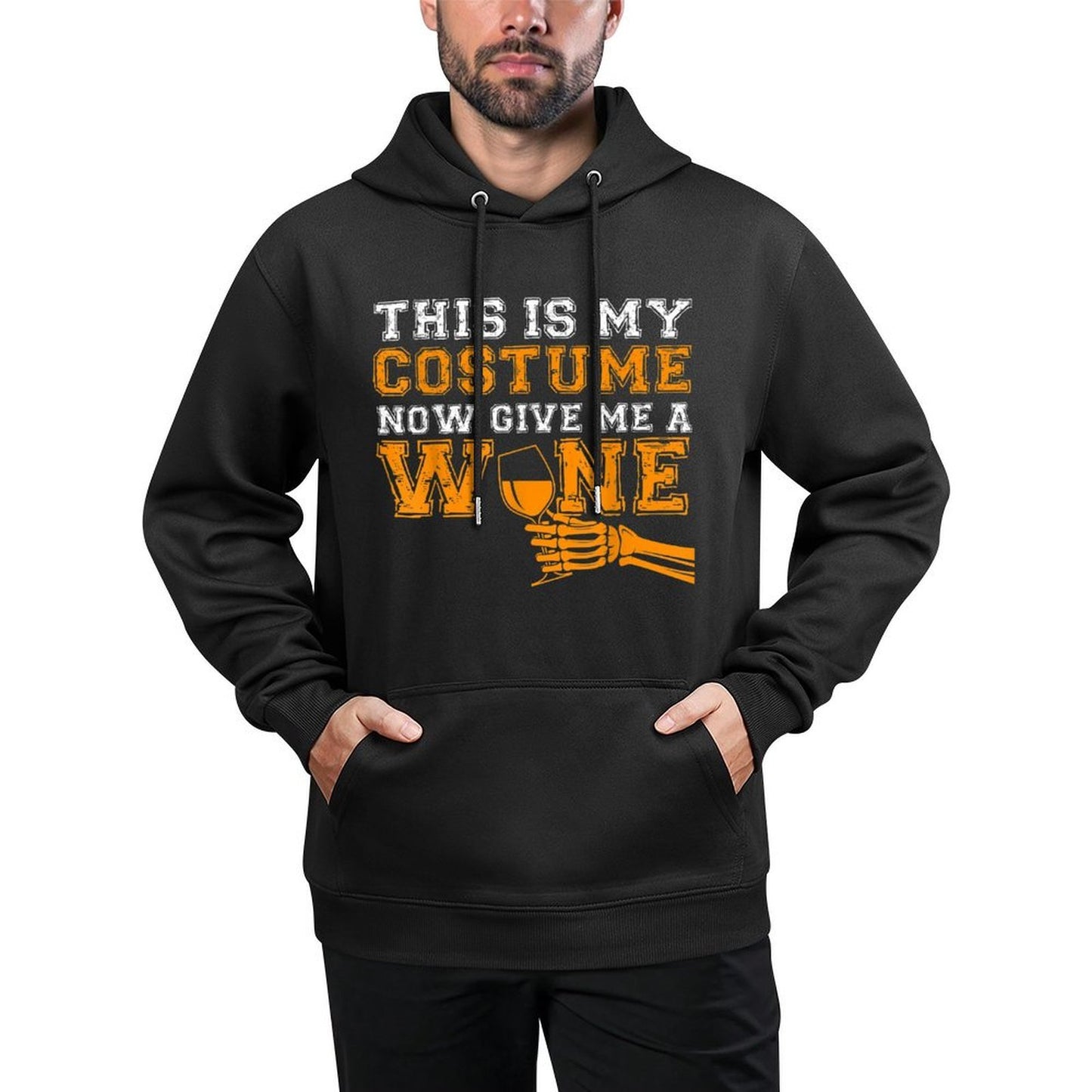 This Is My Costume Now Give Me A Wine Match Halloweens Durable Construction Hoodie