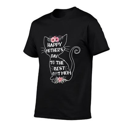 Happy Mother&#39;s Day To The Best Cat Mom Mothers Day Cat Lover T-Shirt