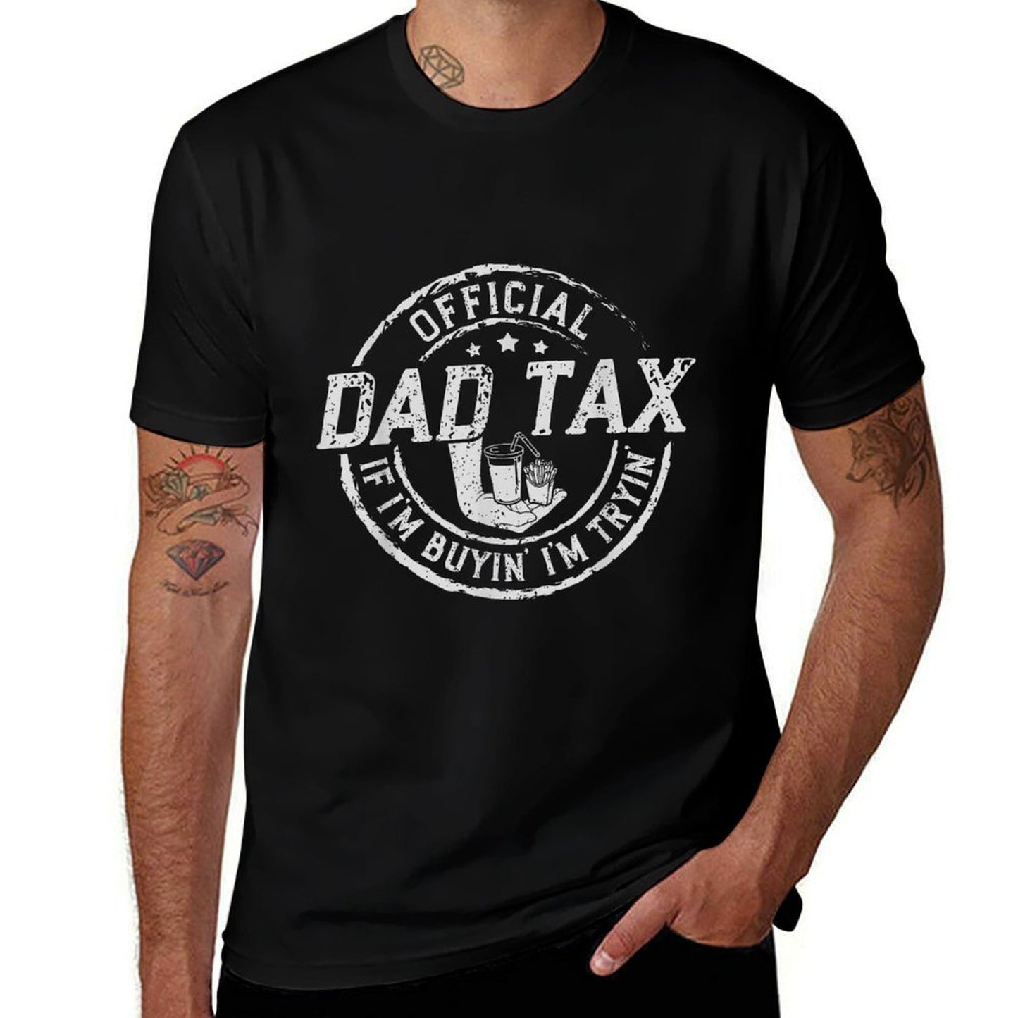 Dad Tax If I'm Buyin' I'm Tryin' Funny Fathers Day Fast Food  Eco-friendly Material T-Shirt