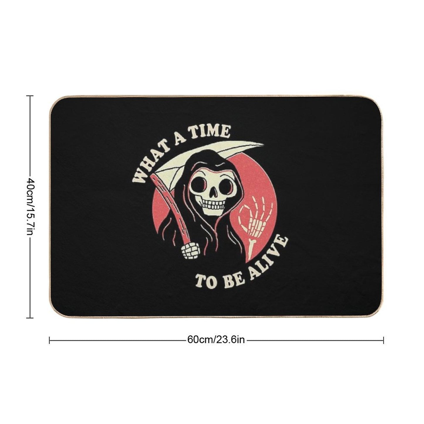 What A Time To Be Alive Bath Mat
