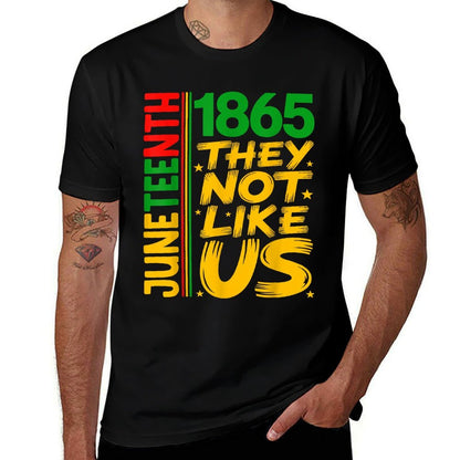 They Dont Like Us Juneteenth 1865 Pride Black History Tee  Ribbed Collar T-Shirt