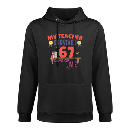 My Teacher Survived 67 Days of Me Funny 6 7 Meme Cotton-Polyester Blend Hoodie