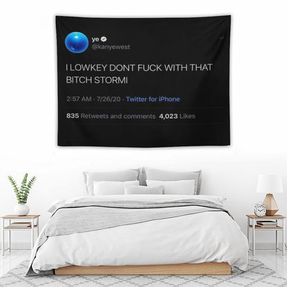 I Low Key Don’t F with That B Stormi Tweet Tapestry