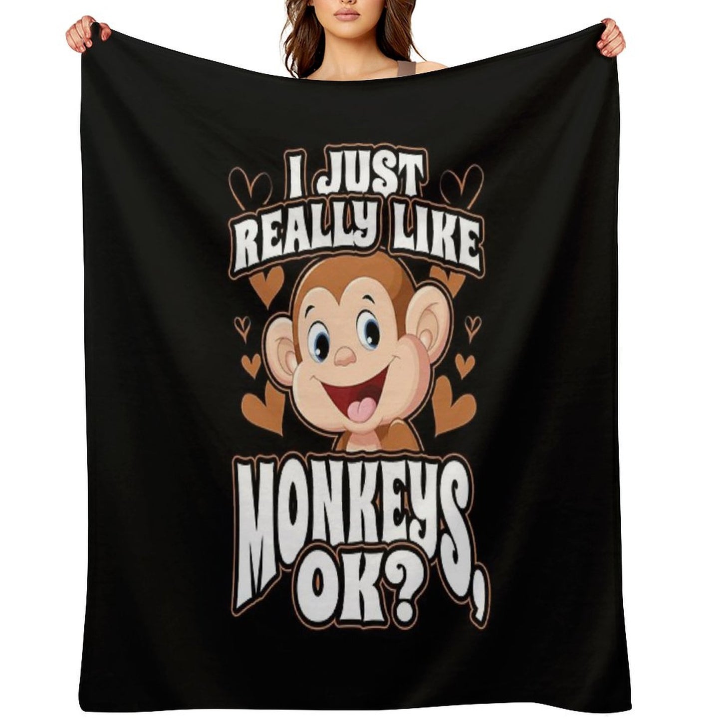 I Just Really Like Monkeys OK Throw Blanket