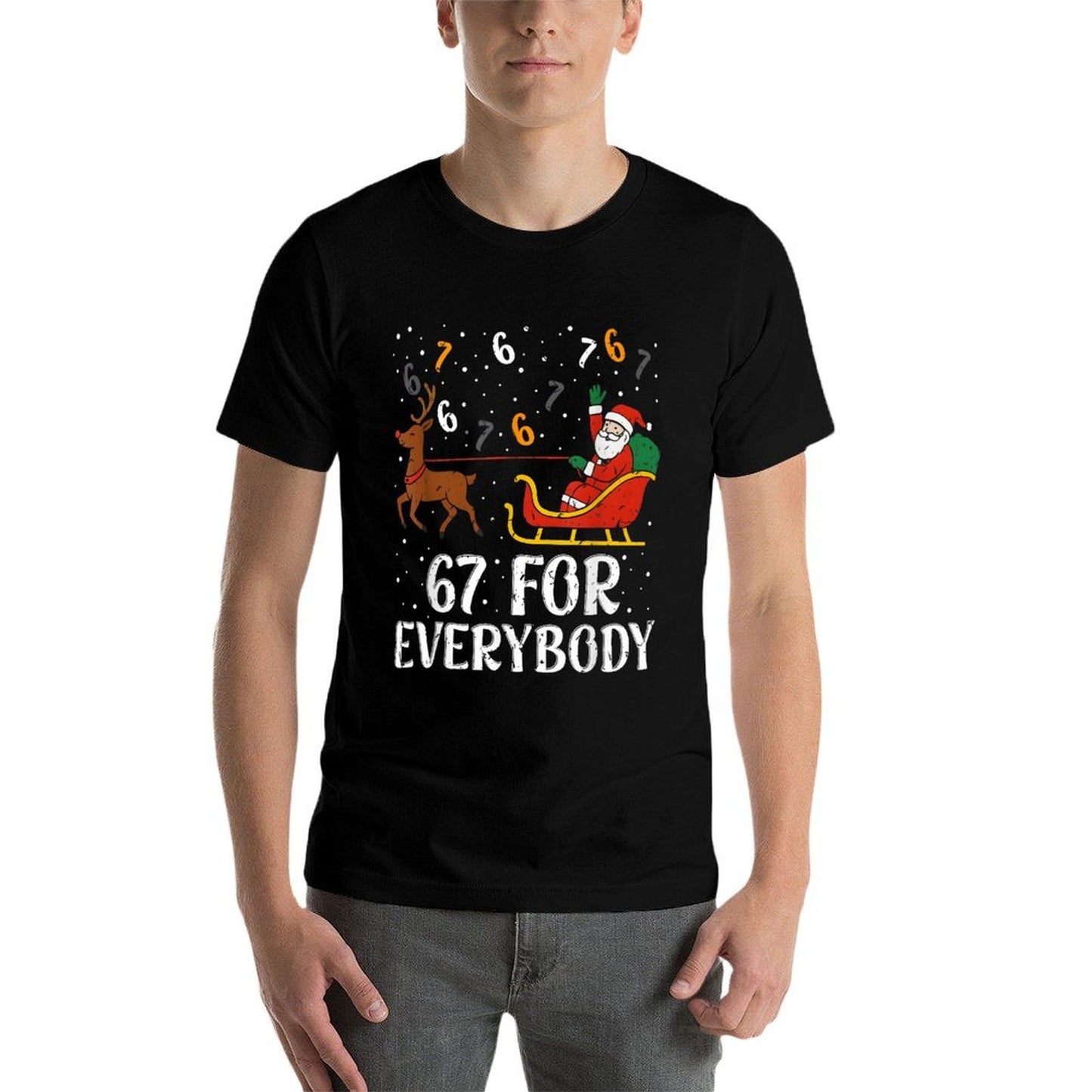 67 for Everybody 67 Christmas Funny Xmas Women Santa  Durable T-Shirt