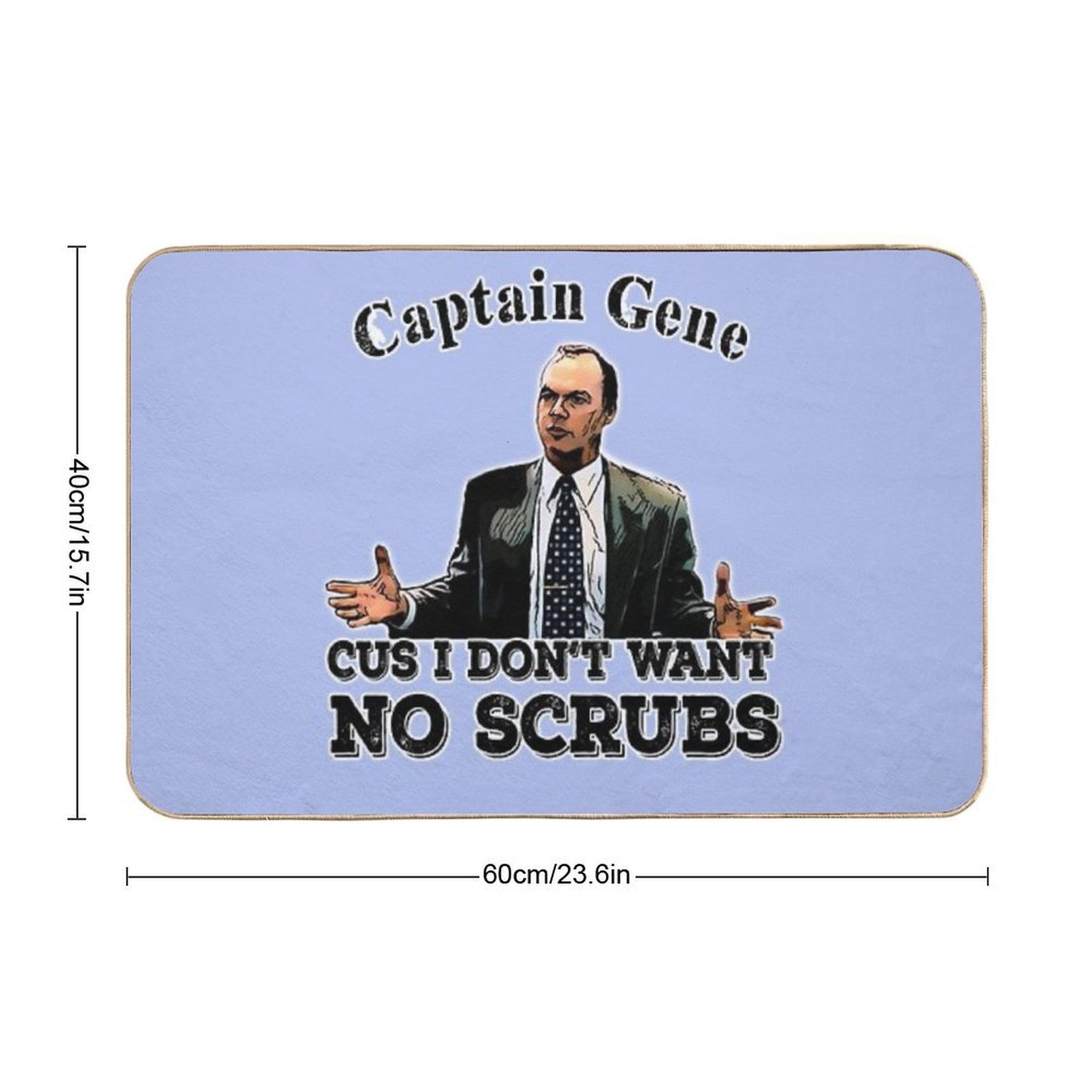 The Other Guys Movie Quote Captain Gene No Scrubs Bath Mat