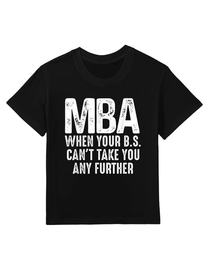 Funny MBA Design For Men Women Master Degree Graduation Day Kids T-Shirt
