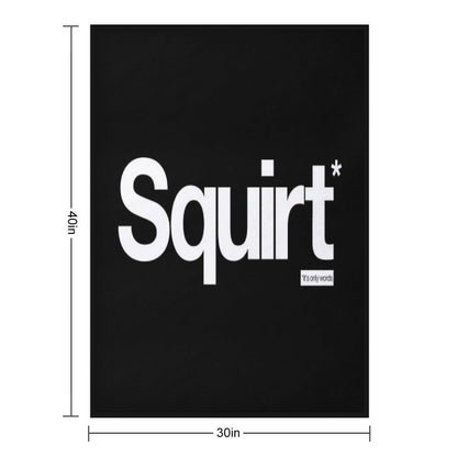 Squirt - It's Only Words Throw Blanket