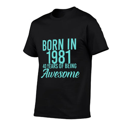 Born In 1981 40th Birthday Gift For Men And Women  Easy-care T-Shirt