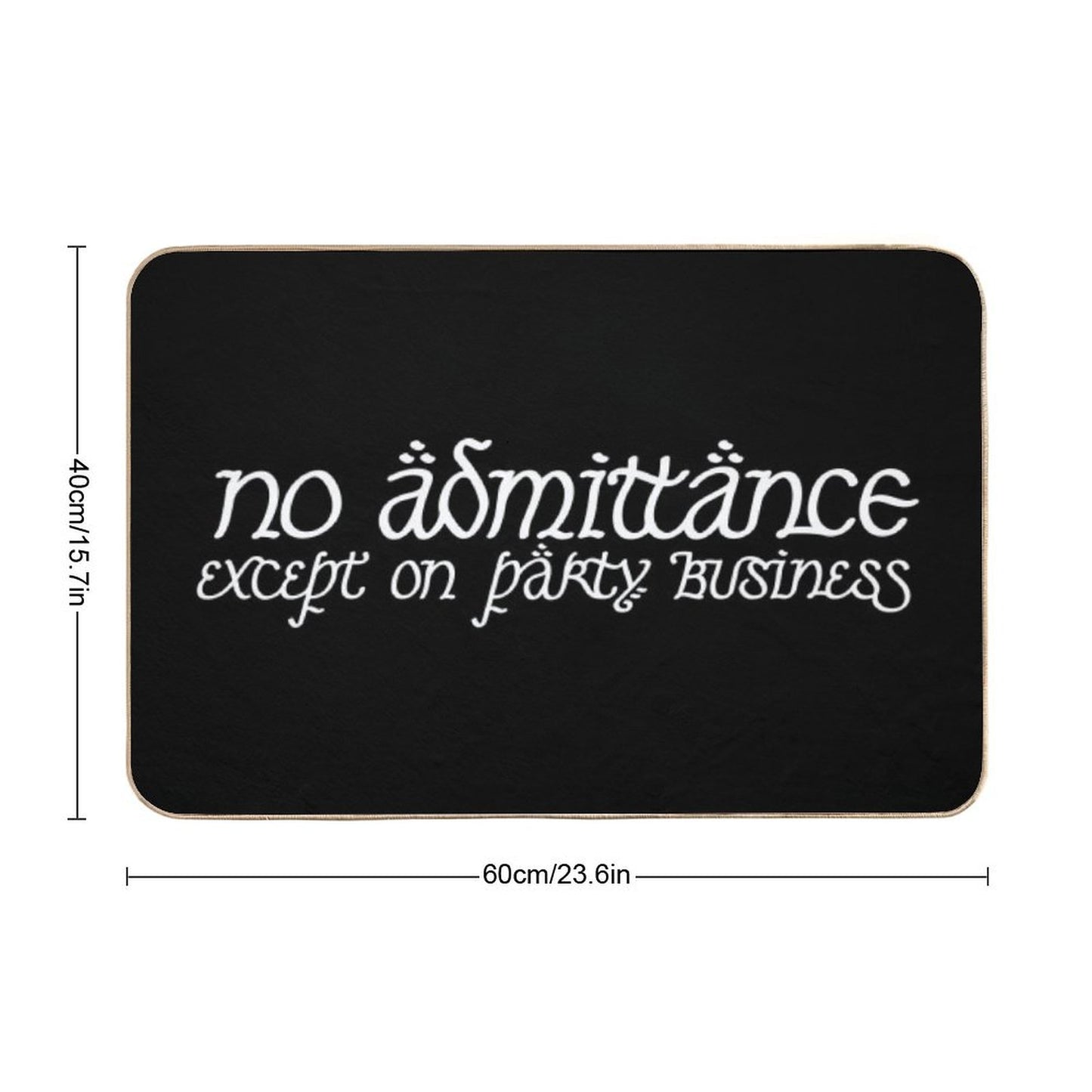No Admittance Except on Party Business White Bath Mat