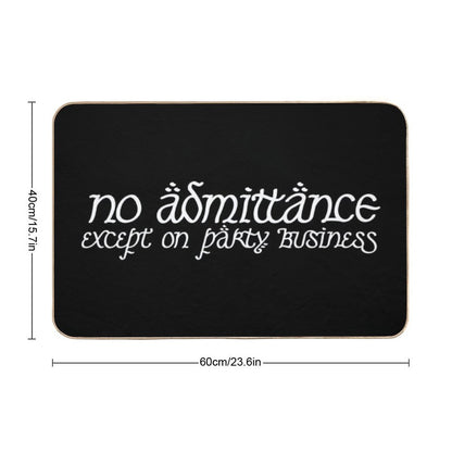 No Admittance Except on Party Business White Bath Mat