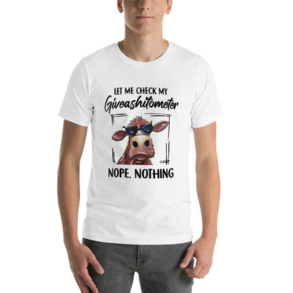 Let Me Check My Giveashitometer Nope Nothing Cow  Quick-drying T-Shirt