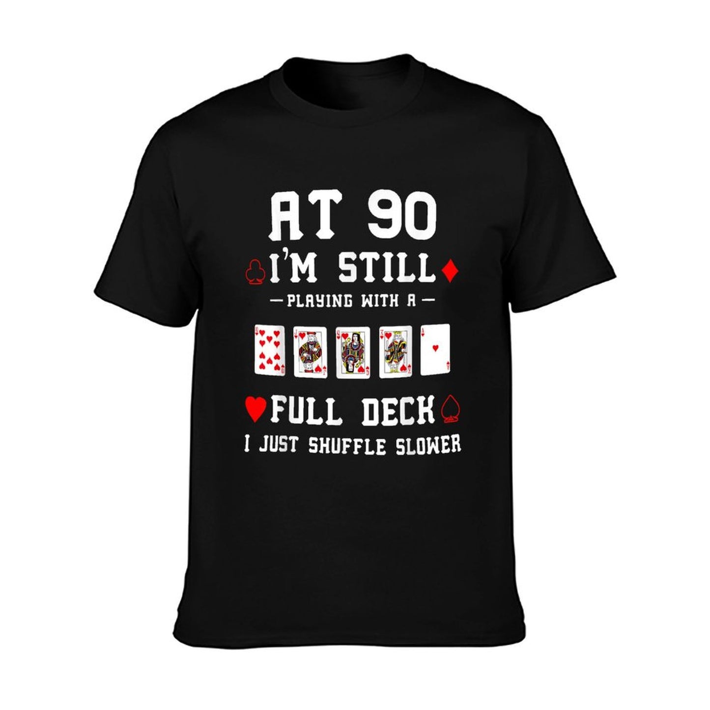 Funny 90th Birthday Gift 90 Year Old Cards T-Shirt