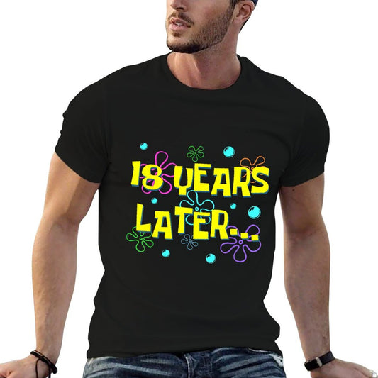 Bruh Eighteen 18 Years Later 18th Birthday Party Funny Meme T-Shirt