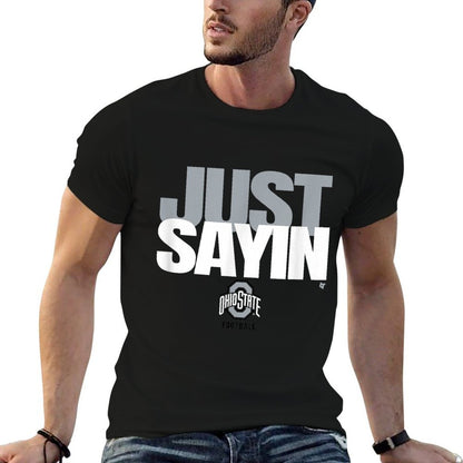 Julian Sayin - Just Sayin (Red) - Ohio State Football  Classic T-Shirt