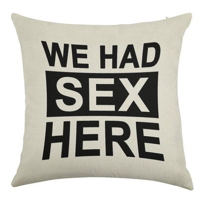 We Had Sex Here Linen Throw Pillow Cover