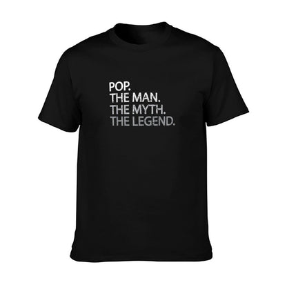 Cool Father, Dad & Grandpa - Pop The Man The Myths T-Shirt
