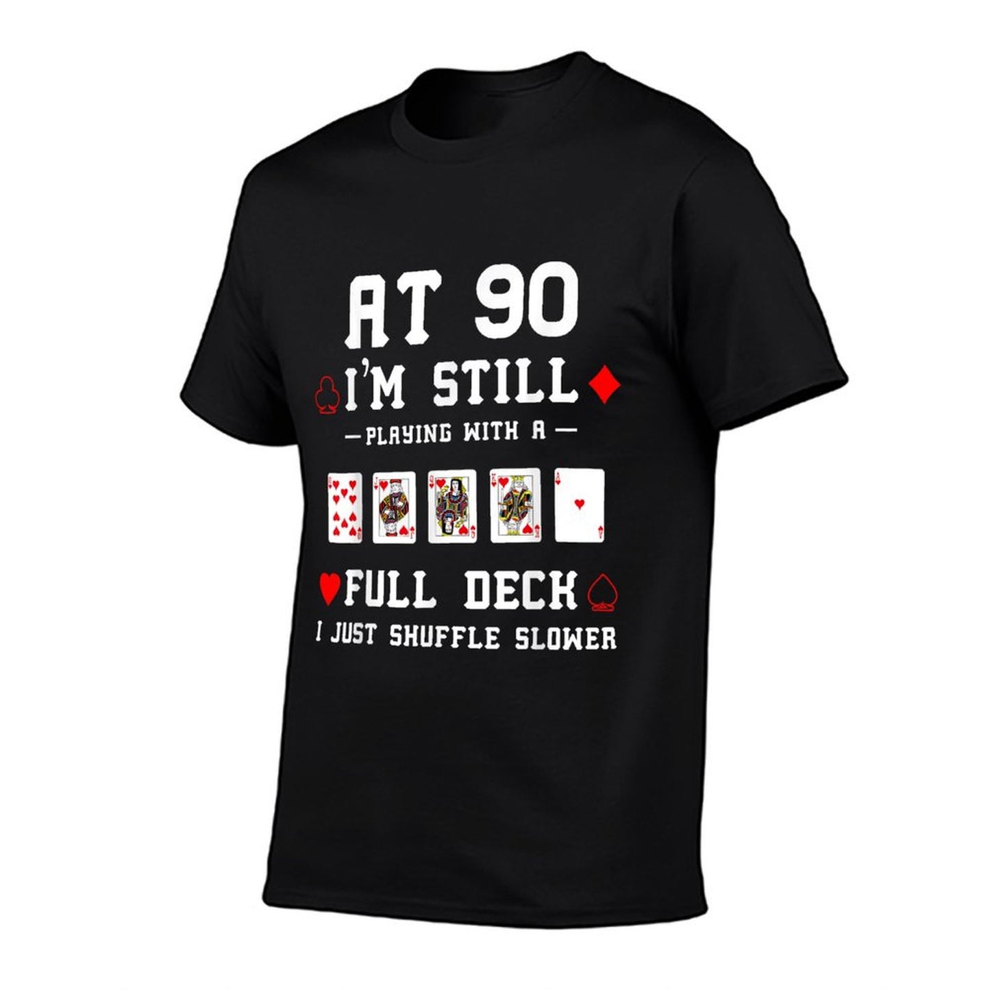 Funny 90th Birthday Gift 90 Year Old Cards T-Shirt