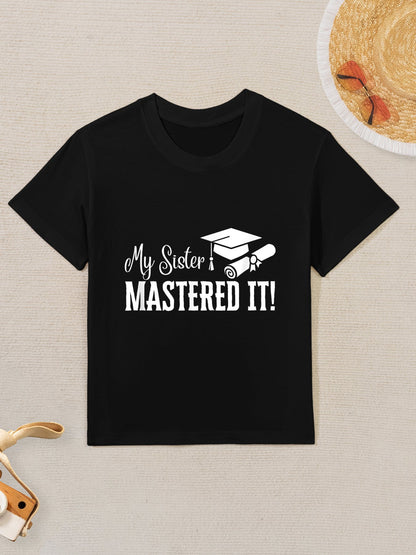 My Sister Mastered It Masters Degree Graduation Funny MBA Kids T-Shirt