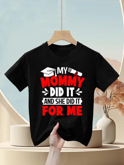 Kids My Mommy Did It Graduation Proud Children Graduated Mom Kids T-Shirt