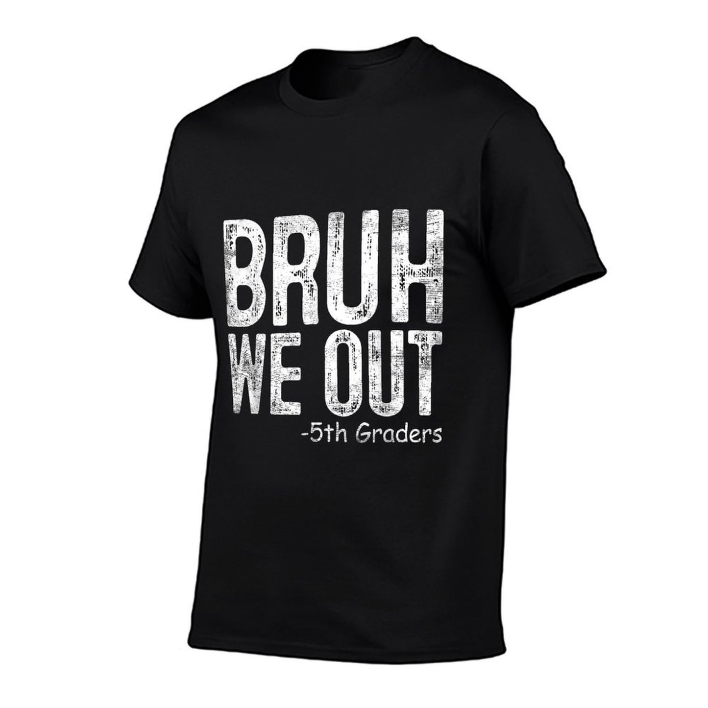 Bruh We Out 5th Graders Fifth Grade Graduation Class Of 2024 T-Shirt