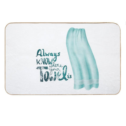 Always Know Where Your Towel Is Bath Mat