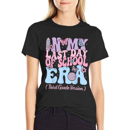 In My Last Day Of School Era Third 3rd Grade Teacher Kids T-Shirt