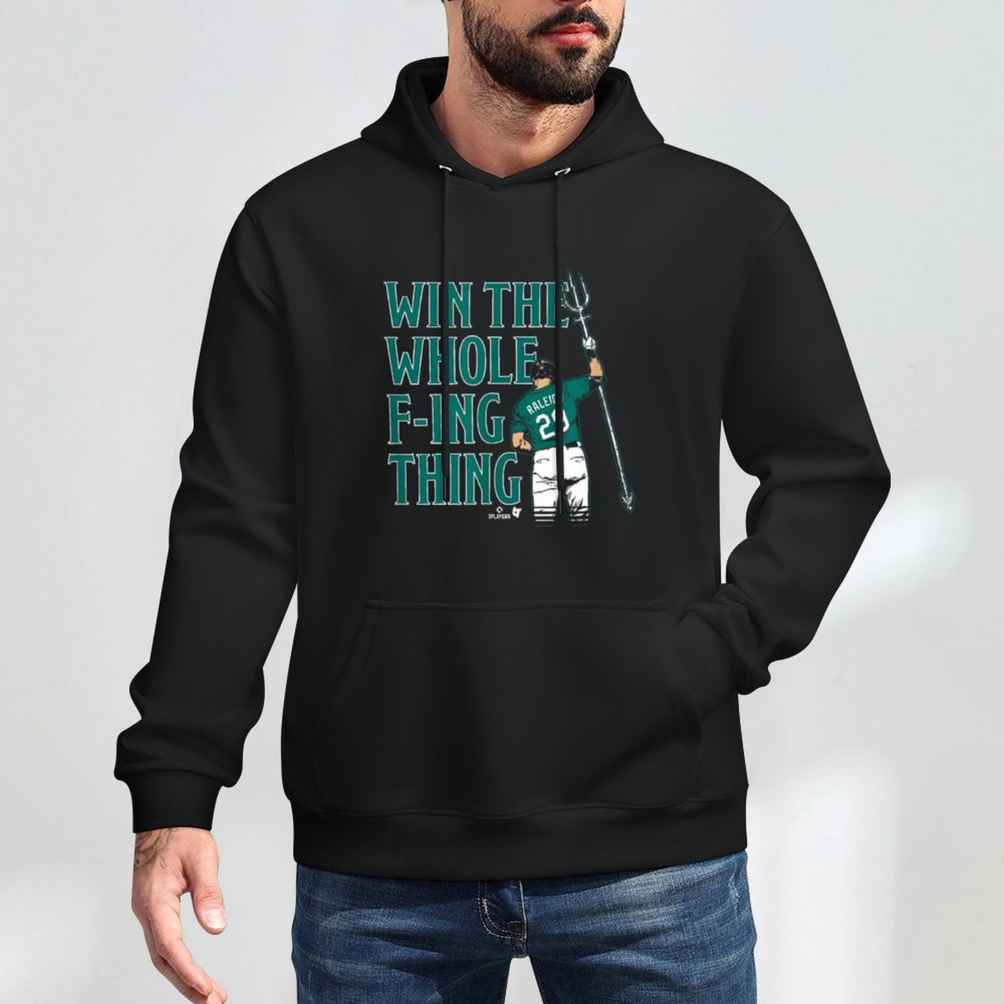 Cal Raleigh - Win The Whole F-ing Thing - Seattle Baseball Machine Washable Hoodie