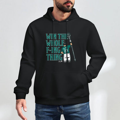 Cal Raleigh - Win The Whole F-ing Thing - Seattle Baseball Machine Washable Hoodie