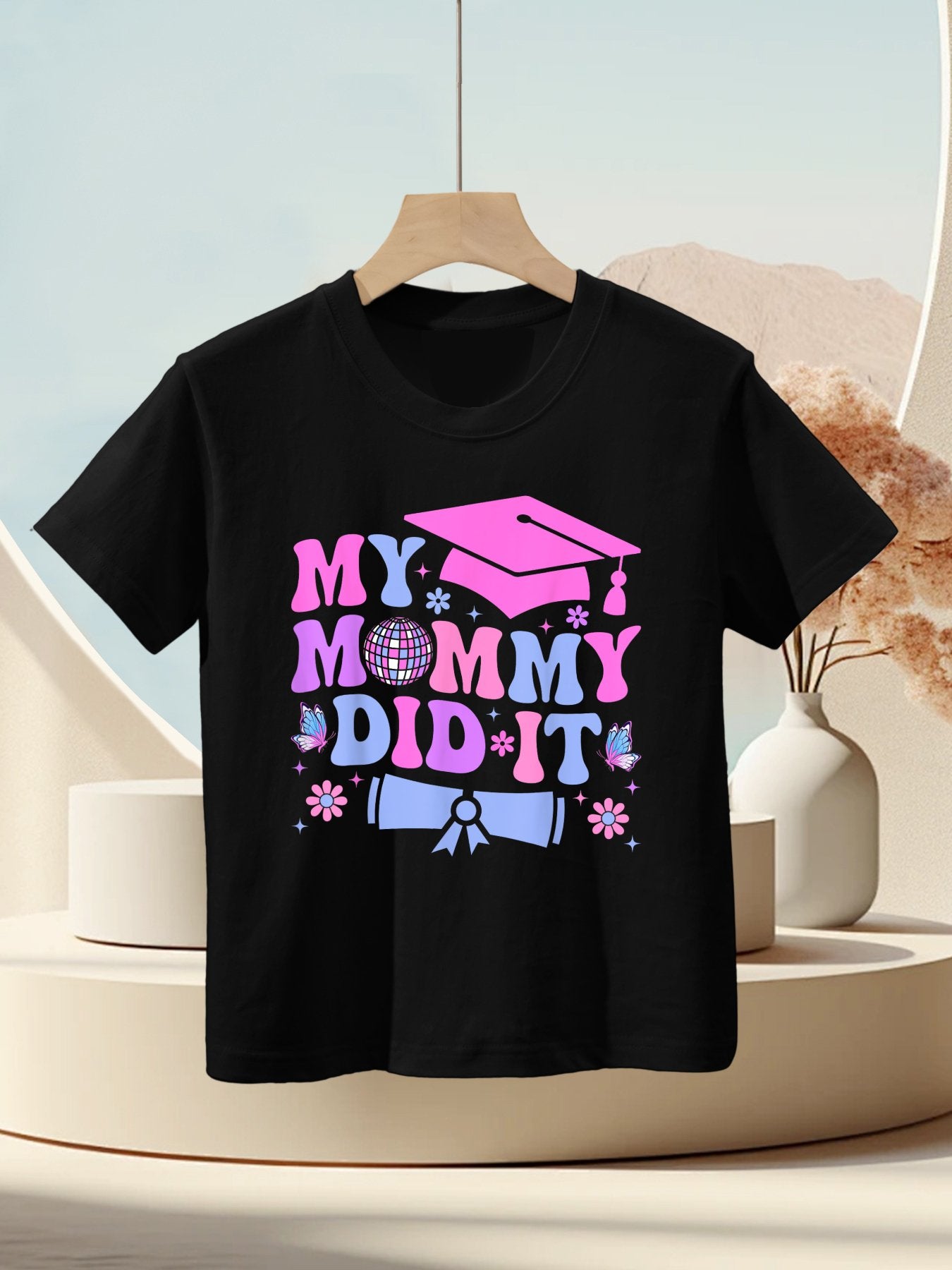 My Mommy Did It Graduation Graduated Mom Proud Children Kids T-Shirt